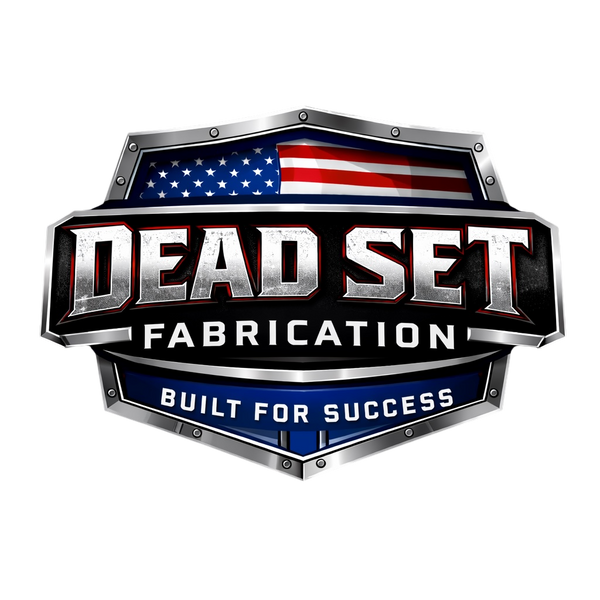 DEADSET FABRICATION